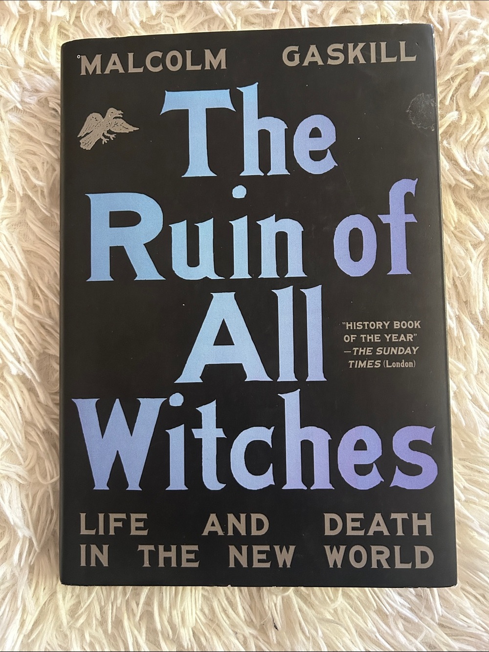 The Ruin of All Witches by Malcom Gaskill - Black & Blue Hardcover, like new